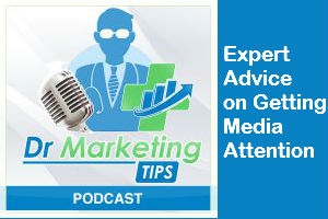 Expert Advice on Getting Media Attention podcast