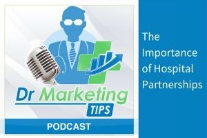 Importance of Hospital Partnerships podcast
