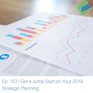 Get a Jump Start on Your 2019 Strategic Planning