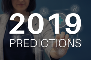 Top Ten Predictions for Marketing Your Medical Practice in 2019