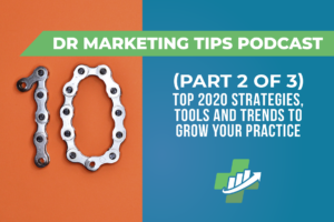 Ep. 204 | Top 2020 Strategies, Tools and Trends to Grow Your Practice (Part 2 of 3)