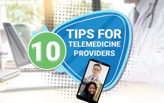10 Tips for Telemedicine Providers