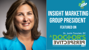 Insight Marketing Group President featured on a Doctor's Perspective