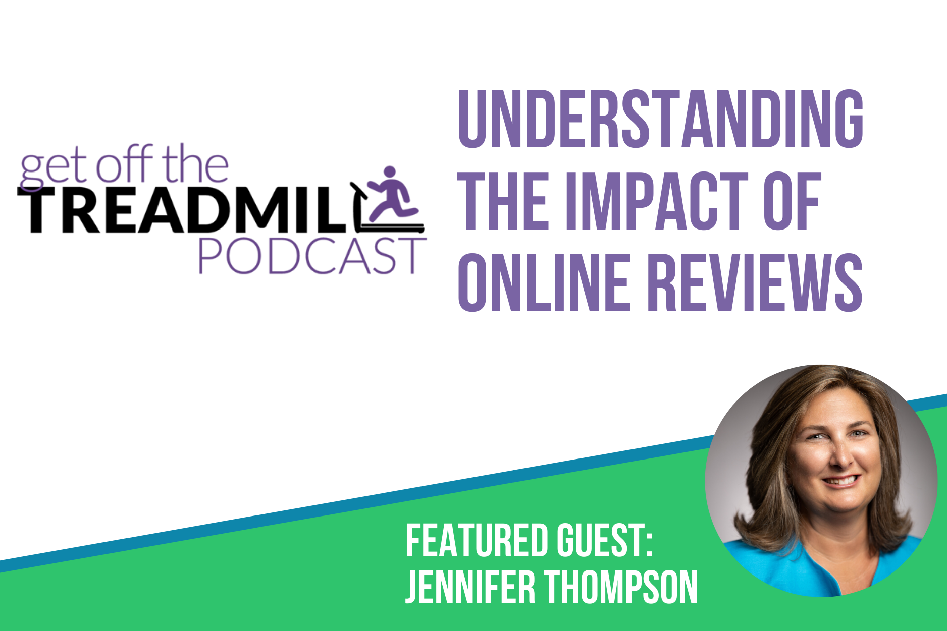 Jennifer Thompson Featured Guest on Get Off the Treadmill Podcast