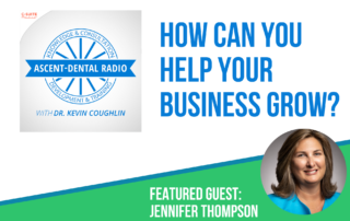 Jennifer Thompson on Ascent Dental Radio