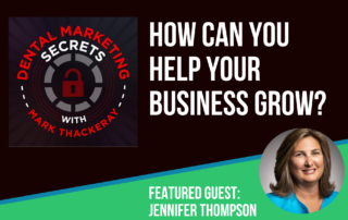 Jennifer Thompson featured on Dental Marketing Secrets